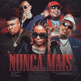 Nunca Mais (part. MC GP, MC LUUKY e MC Leozinho ZS) - 2025 • Sencillo/EP