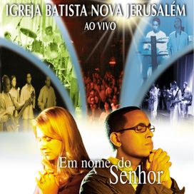 Em Nome do Senhor - 2005 • Álbum