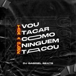 MTG - Vou Tacar Como Ninguém Tacou Vs Taca a Glock - 2023 • Single/EP