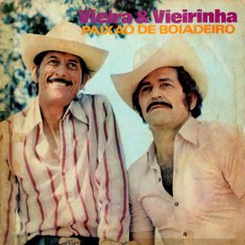 Paixão de Boiadeiro - Vieira e Vieirinha