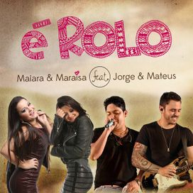 É Rolo (part. Jorge &amp; Mateus) - 2014 • Single/EP