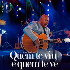 Quem Te Viu e Quem Te Vê - 2025 • Single/EP