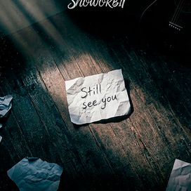 Still See You - SnowOrbit