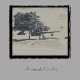 ÁRVORES DE CARVALHO - 2006 • Álbum