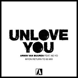 Unlove You (feat. Armin Van Buuren) (Myon Return To 95 Remix) - 2020 • Single/EP