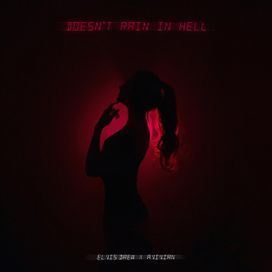 Doesn't Rain In Hell - 2022 • Single/EP