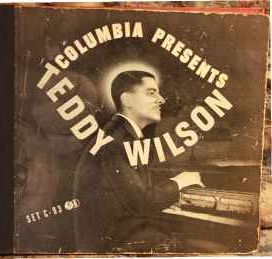 Columbia Presents Teddy Wilson - 1942 • Álbum