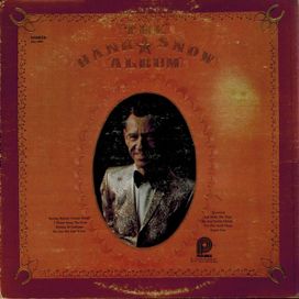 The Hank Snow Album - 1976 • Álbum