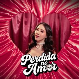 Perdida No Amor - 2025 • Single/EP