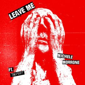 Leave Me - 2024 • Single/EP