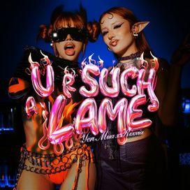 U R SUCH A LAME! (remix) (part. RIXXIA) - 2024 • Sencillo/EP