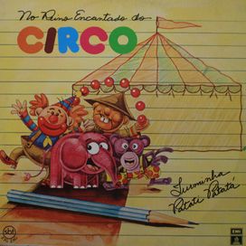 No Reino Encantado do Circo (Turminha Patati Patatá) - 1984 • Álbum
