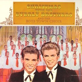 Christmas With The Everly Brothers And The Boys Town Choir - 1962 • Álbum