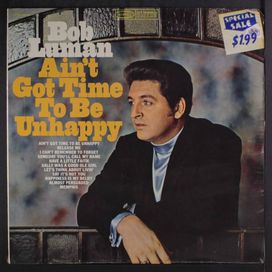 Ain't Got Time To Be Unhappy - 1968 • Álbum