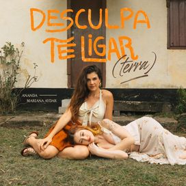 Desculpa te ligar (Terra) (part. Mariana Aydar) - 2024 • Single/EP