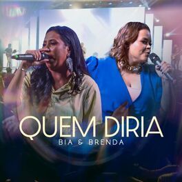 Quem Diria (Ao Vivo) - 2022 • Single/EP