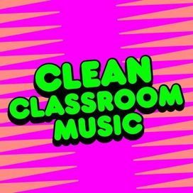 Clean Classroom Music - 2023 • Coletânea
