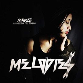 Melodies - Marie La Melodia Del Genero