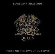 These Are The Days of Our Lives / Bohemian Rhapsody  - 1991 • Single/EP