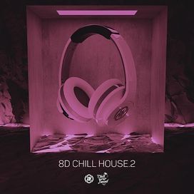 8D Chill House Vol. 2 - 2020 • Álbum