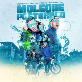 Moleque Posturado (part. MC Bruninho da Praia e Binho Deejay) - 2022 • Single/EP