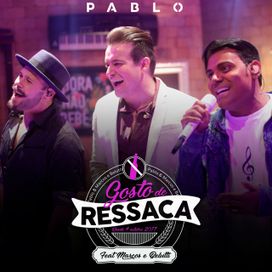 Gosto de Ressaca (part. Marcos &amp; Belutti) - 2018 • Sencillo/EP
