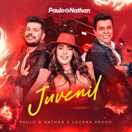 Juvenil (part. Paulo e Nathan) (Ao Vivo) - 2023 • Single/EP