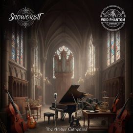 The Amber Cathedral (feat. The Void Phantom Symphony) - SnowOrbit