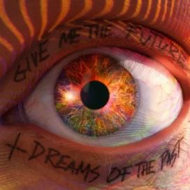 Give Me The Future + Dreams Of The Past - 2022 • Álbum