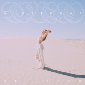Dirt Femme (Stripped) - 2023 • Álbum