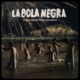 La Bola Negra (Original Motion Picture Soundtrack) - 2026 • Álbum