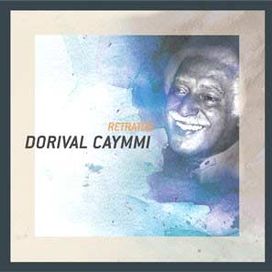 Raízes do Samba: Dorival Caymmi - 1999 • Álbum