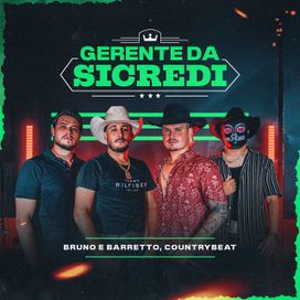 Gerente da Sicredi (part. CountryBeat) - 2025 • Sencillo/EP