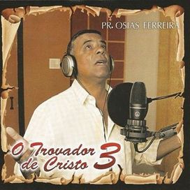 O Trovador de Cristo - 03 - 2014 • Álbum