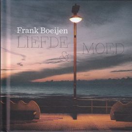 Liefde &amp; Moed - 2013 • Álbum