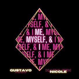 Me, Myself, &amp; I (feat. Kathleen Nicole) - 2021 • Single/EP