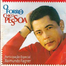O Forró de Chico Pessoa - 2002 • Álbum