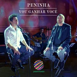 Vou Ganhar Você (part. Peninha) - 2019 • Single/EP