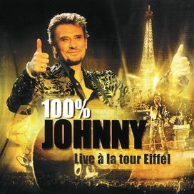 100 Johnny - Live À La Tour Eiffel - 2000 • Álbum