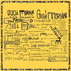 Good Mmornin - 2019 • Álbum