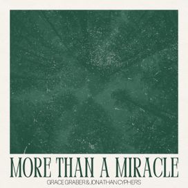 More Than A Miracle (feat. Jonathan Cyphers) - 2024 • Sencillo/EP