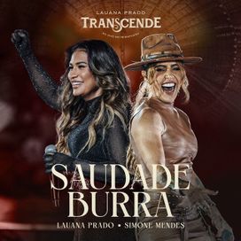 Saudade Burra (Ao Vivo) (part. Simone Mendes) - 2025 • Single/EP