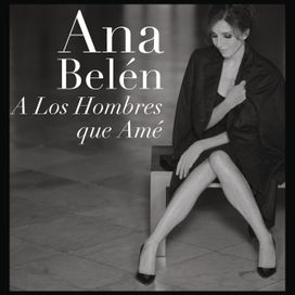 A Los Hombres Que Amé - 2011 • Álbum