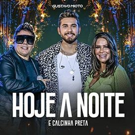 Hoje à Noite (part. Gustavo Mioto) - 2020 • Sencillo/EP