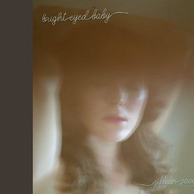 Bright Eyed Baby - Jillian Jacqueline