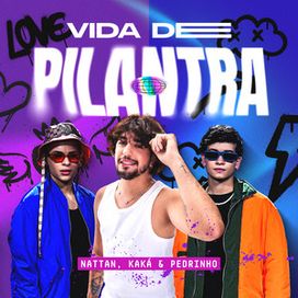 Vida de Pilantra (part. NATTAN) - 2024 • Sencillo/EP