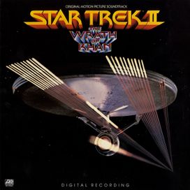 Star Trek II: The Wrath Of Khan - 1982 • Álbum