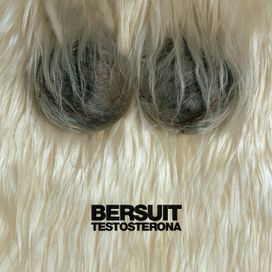 Testosterona - Bersuit Vergarabat