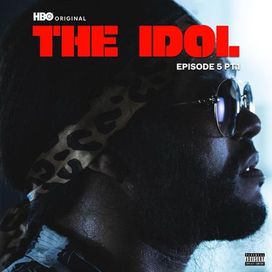 The Idol Episode 5 Part 1 (Music from the HBO Original Series) - 2023 • Single/EP