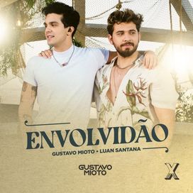 Envolvidão (part. Luan Santana) - 2022 • Sencillo/EP